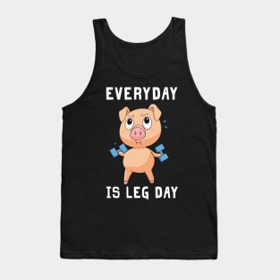 Everyday Is Leg Day Pig Shirt For Gymer Tank Top